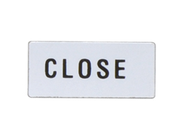 Label for general use. "CLOSE"